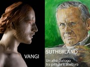 Sutherland-Vangi. Un alto dialogo tra pittura e scultura