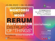 Rerum perturbator, Distruptor of things - Giordano Montorsi e Sandra Moss